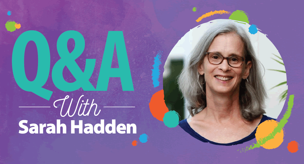 Q&A with Sarah Hadden