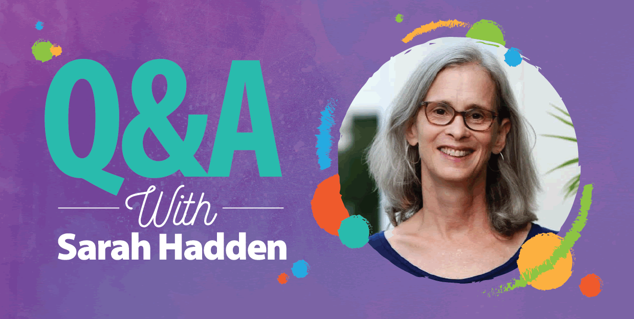 Q&A with Sarah Hadden