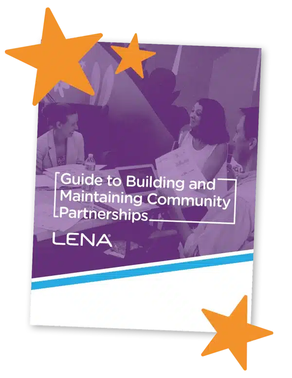 A purple-toned cover page titled "Guide to Building and Maintaining Community Partnerships" by LENA, featuring three people having a discussion at a table, surrounded by orange star graphics.