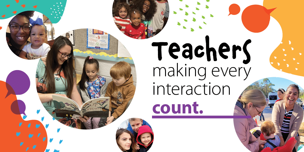A colorful collage with photos of teachers and children reading, learning, and smiling together. Text says, "Teachers making every interaction count." Vibrant shapes decorate the background.