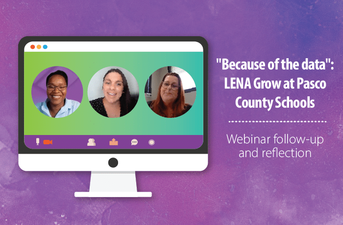 graphic showing Pasco County webinar with LENA