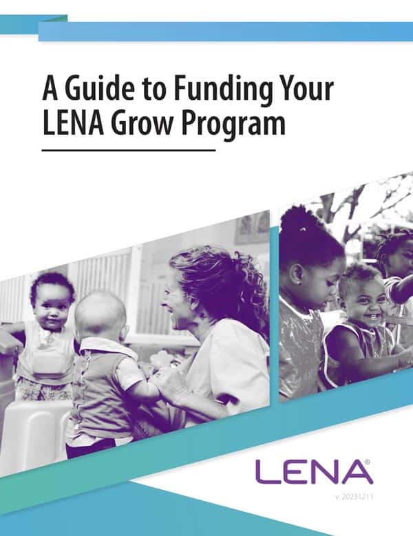 Cover of a guide titled "A Guide to Funding Your LENA Grow Program," featuring black-and-white photos of smiling adults and young children interacting in a classroom setting, with the LENA logo at the bottom.