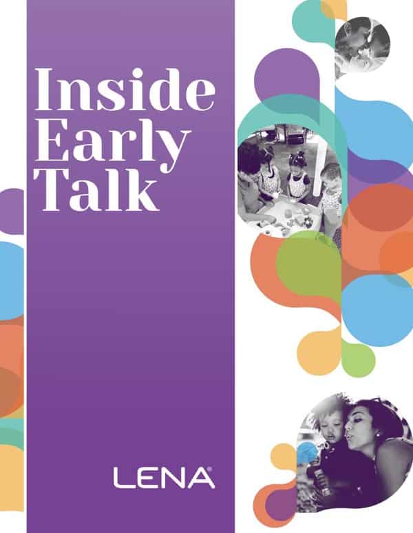 A cover image with a purple background titled "Inside Early Talk" by LENA, featuring photos of adults and children interacting, surrounded by colorful abstract shapes.