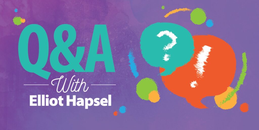 Colorful graphic with large text "Q&A With Elliot Hapsel" on a purple background, featuring speech bubbles with a question mark and exclamation mark, and bright paint splatters around them.