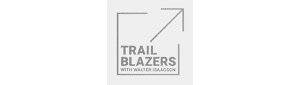 A gray logo with the words "TRAIL BLAZERS WITH WALTER ISAACSON" inside a square outline; an arrow extends from the top right corner of the square, pointing upward and outward.