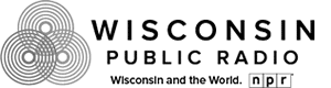Wisconsin Public Radio logo with three overlapping circles on the left, text reading "Wisconsin Public Radio" and "Wisconsin and the World." at the bottom, and the NPR logo on the right.