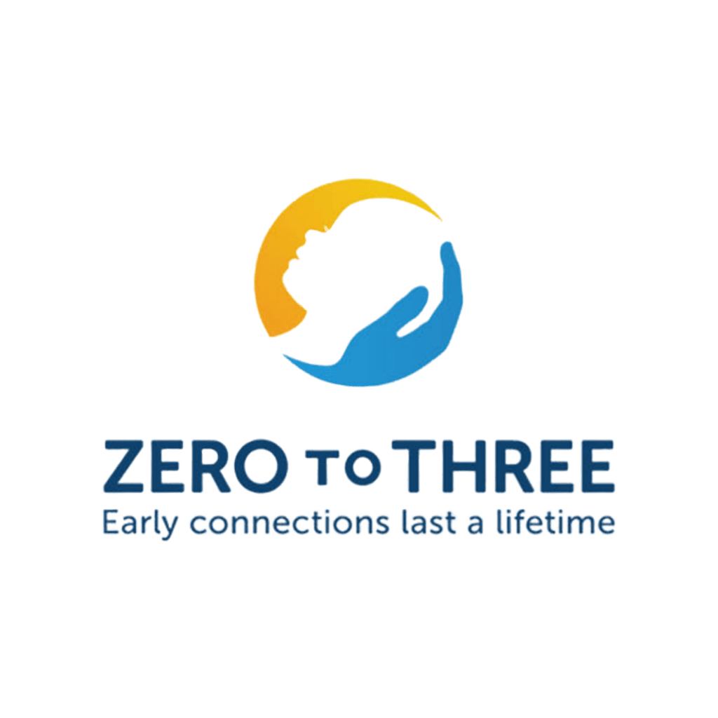 Logo with a yellow silhouette of a child’s profile being gently cradled by a blue hand, encircled. Below are the words “ZERO TO THREE” and the tagline “Early connections last a lifetime.”.