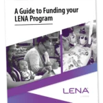 Cover of a guide titled "A Guide to Funding your LENA Program," featuring black-and-white photos of adults and young children interacting, with a purple and blue geometric design and the LENA logo at the bottom.