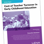 A white paper titled "Cost of Teacher Turnover in Early Childhood Education" shows a teacher with three young children. The document is by LENA and authored by Rosemary Russo, dated July 2, 2020.